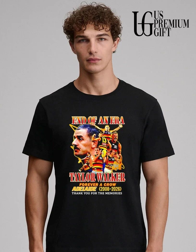 Taylor Walker Adelaide Crows End Of An Era Forever A Crow 2008-2026 shirt