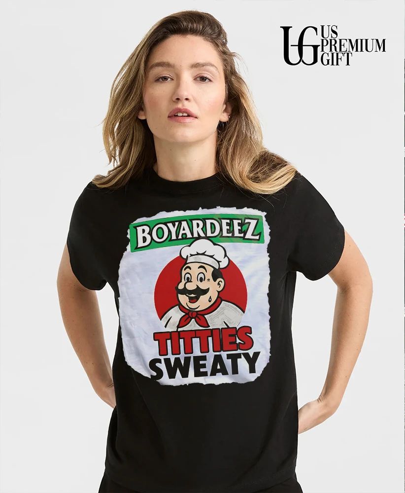 Chef Boyardee parody Boyardeez Titties Sweaty T-shirt