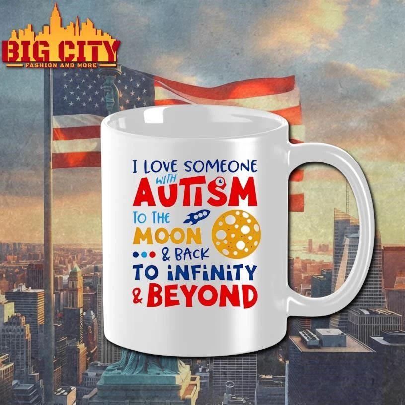 I Love Someone With Autism To Be Moon And Back To Infinity And Beyond Graphic Shirt