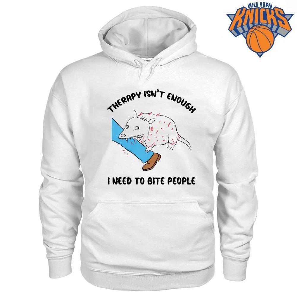 Therapy Isnt Enough I Need To Bite People Angry Opossum Meme Shirt