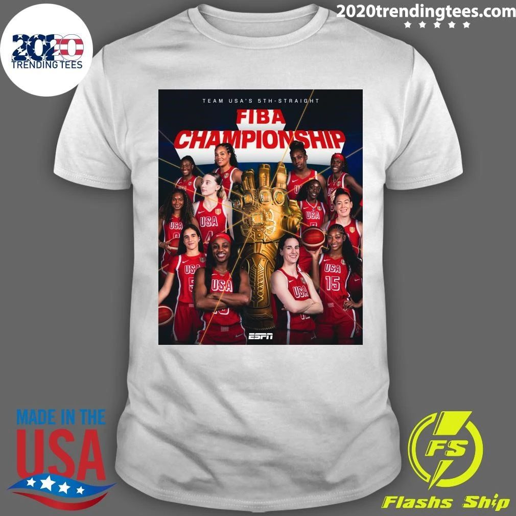 Team USA’s 5th Straight FIBA Championship Five-Straight FIBA World Cup Golds For America Shirt
