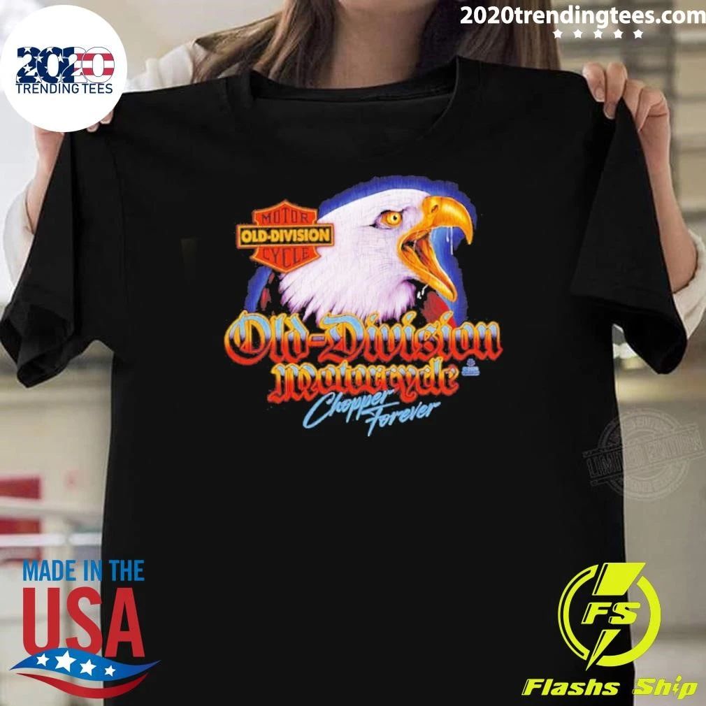 Old-Division Motorcycle Chopper Forever Shirt