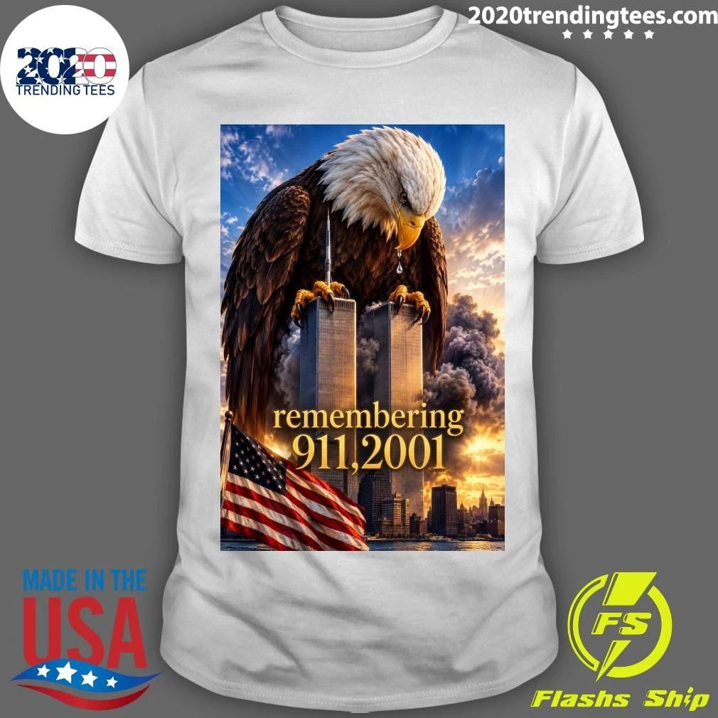 Remembering 911.2001 Shirt