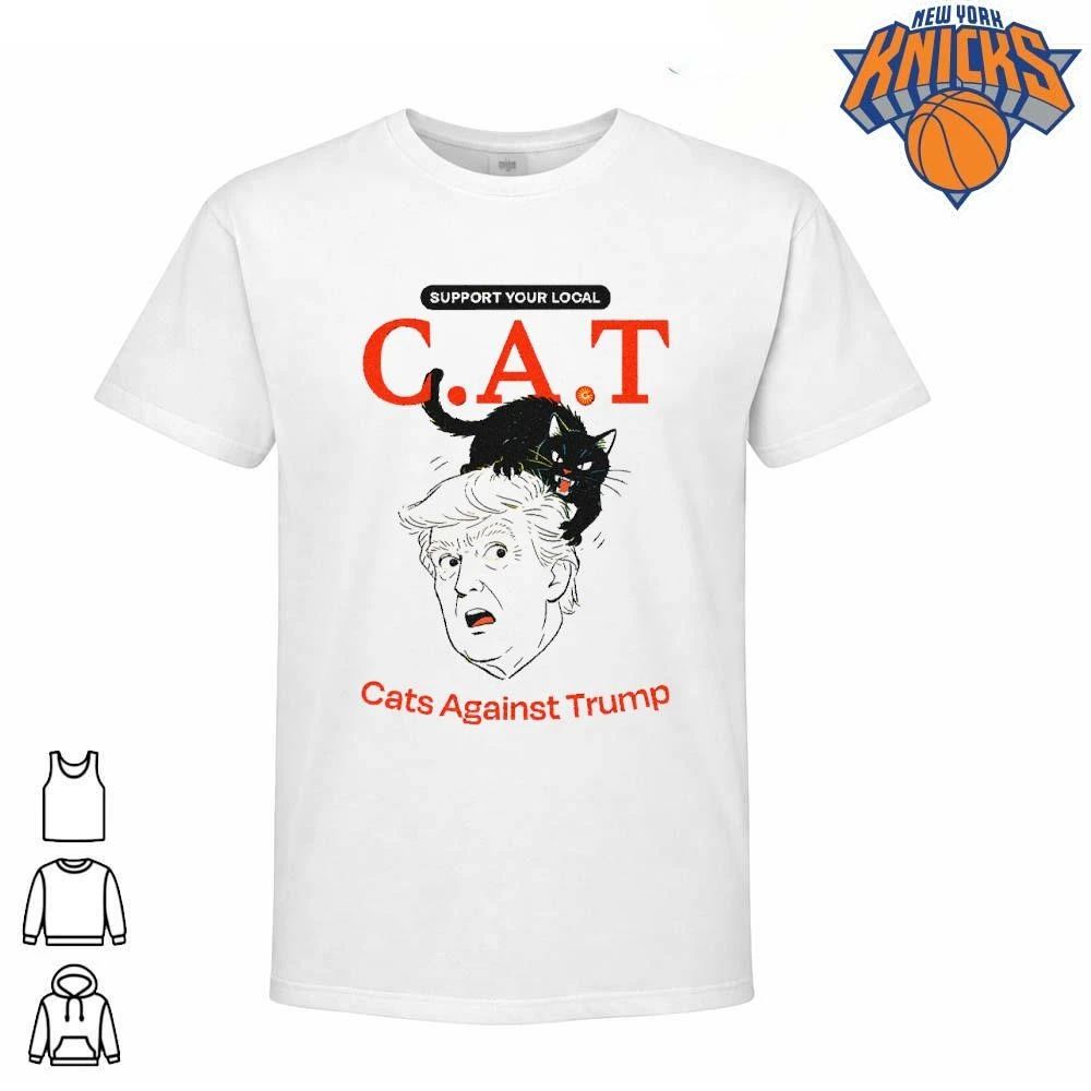 Support Your Local C A T Cats Against Trump Black Cat T Shirt
