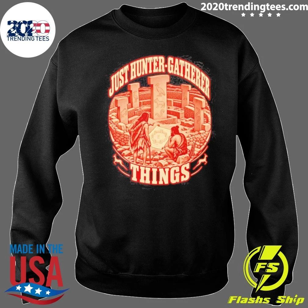 Just Hunter-gatherer Things Gobekli Tepe Shirt