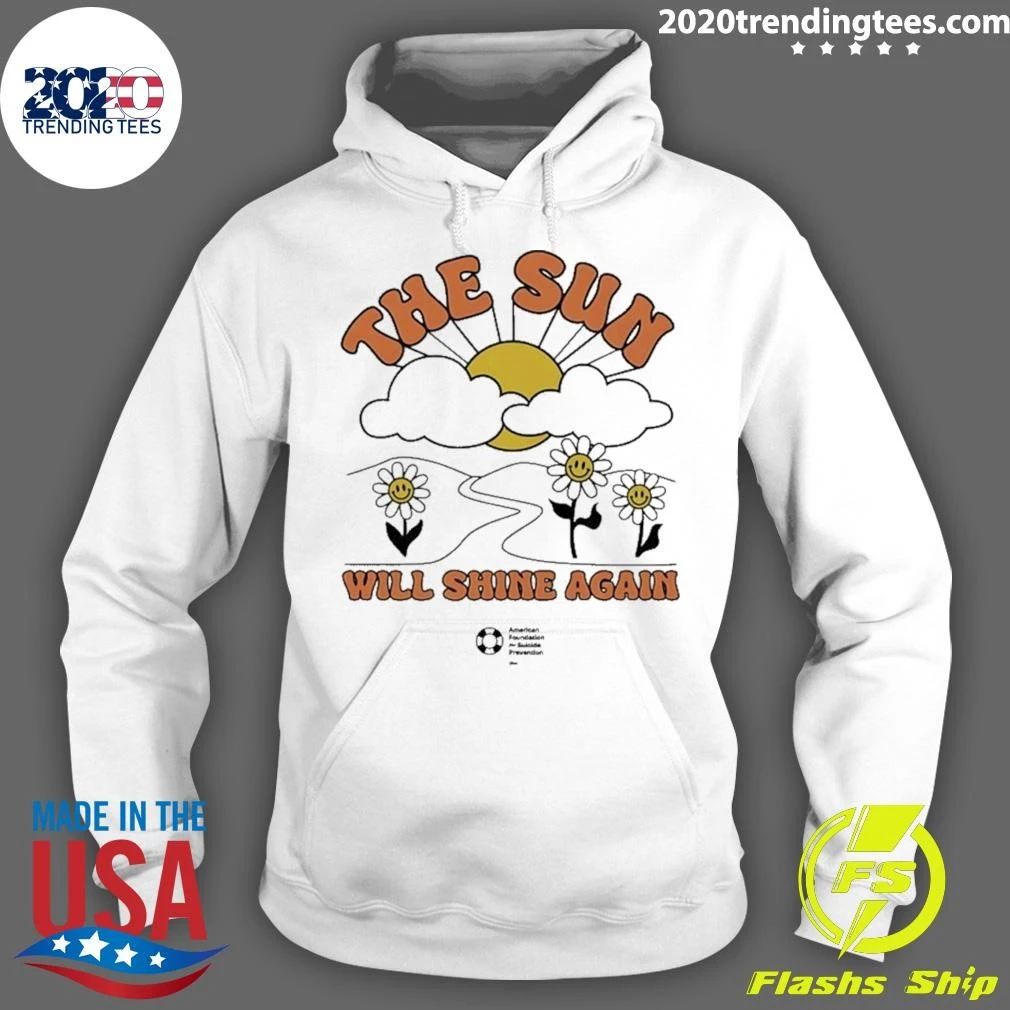 The Sun Will Shine Again Tee Shirt
