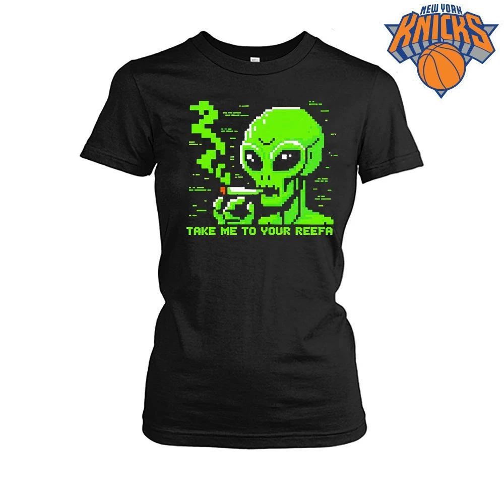 Take me to your reefa alien shirt