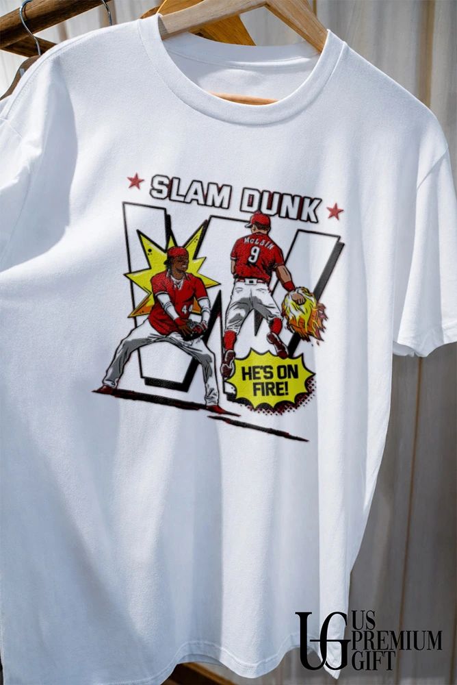 De La Cruz and McLain Slam Dunk Cincinnati Reds baseball He’s On Fire shirt