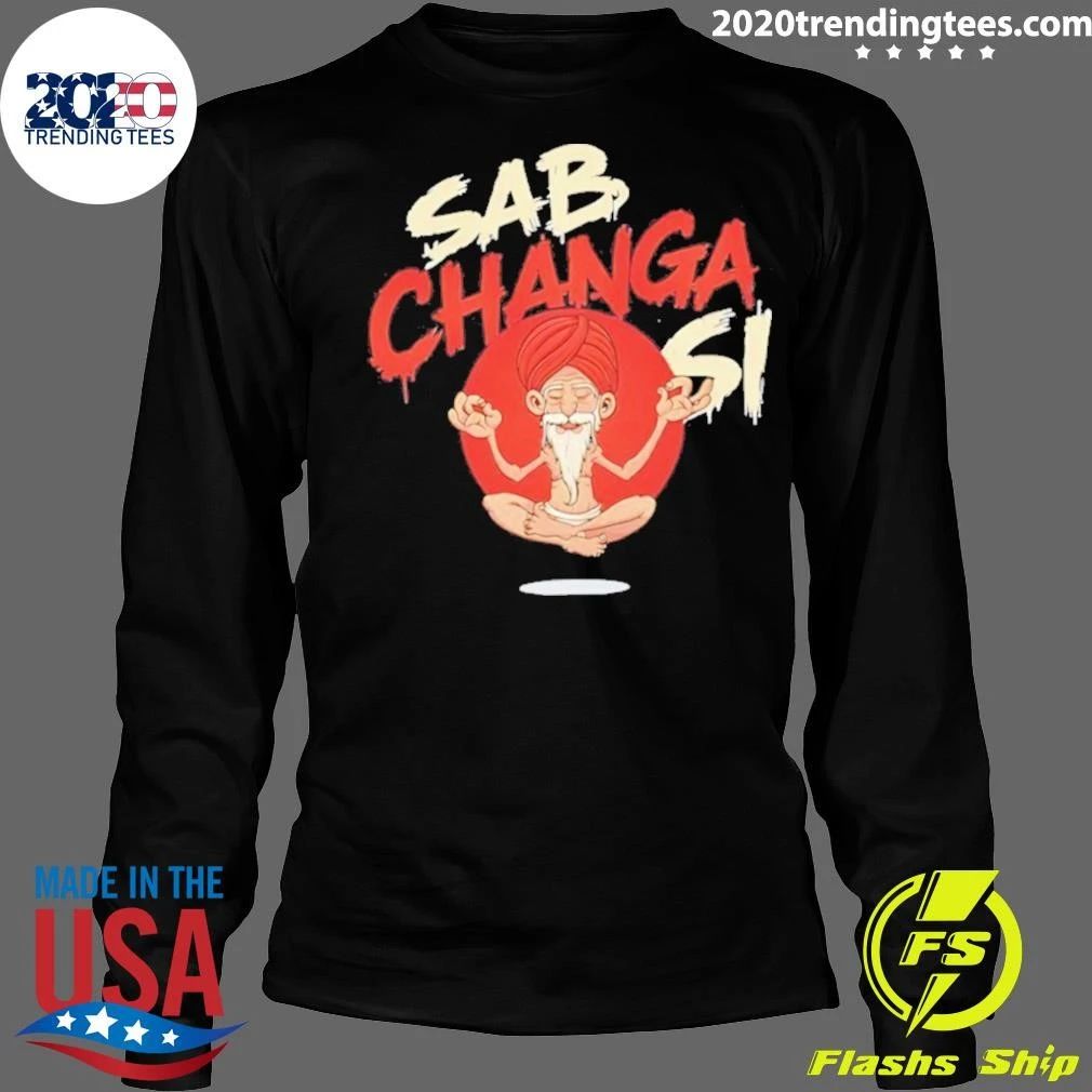 Sab Changa Si Shirt