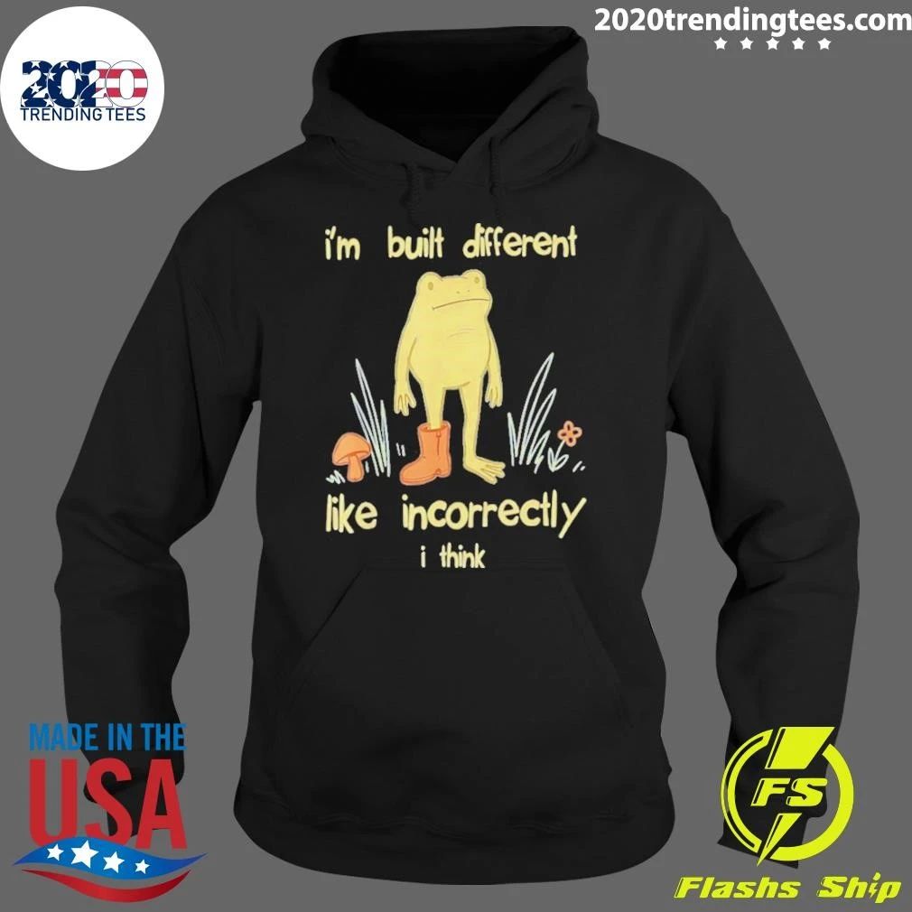 Frog I’m Built Different Like Incorrectly I Think Shirt