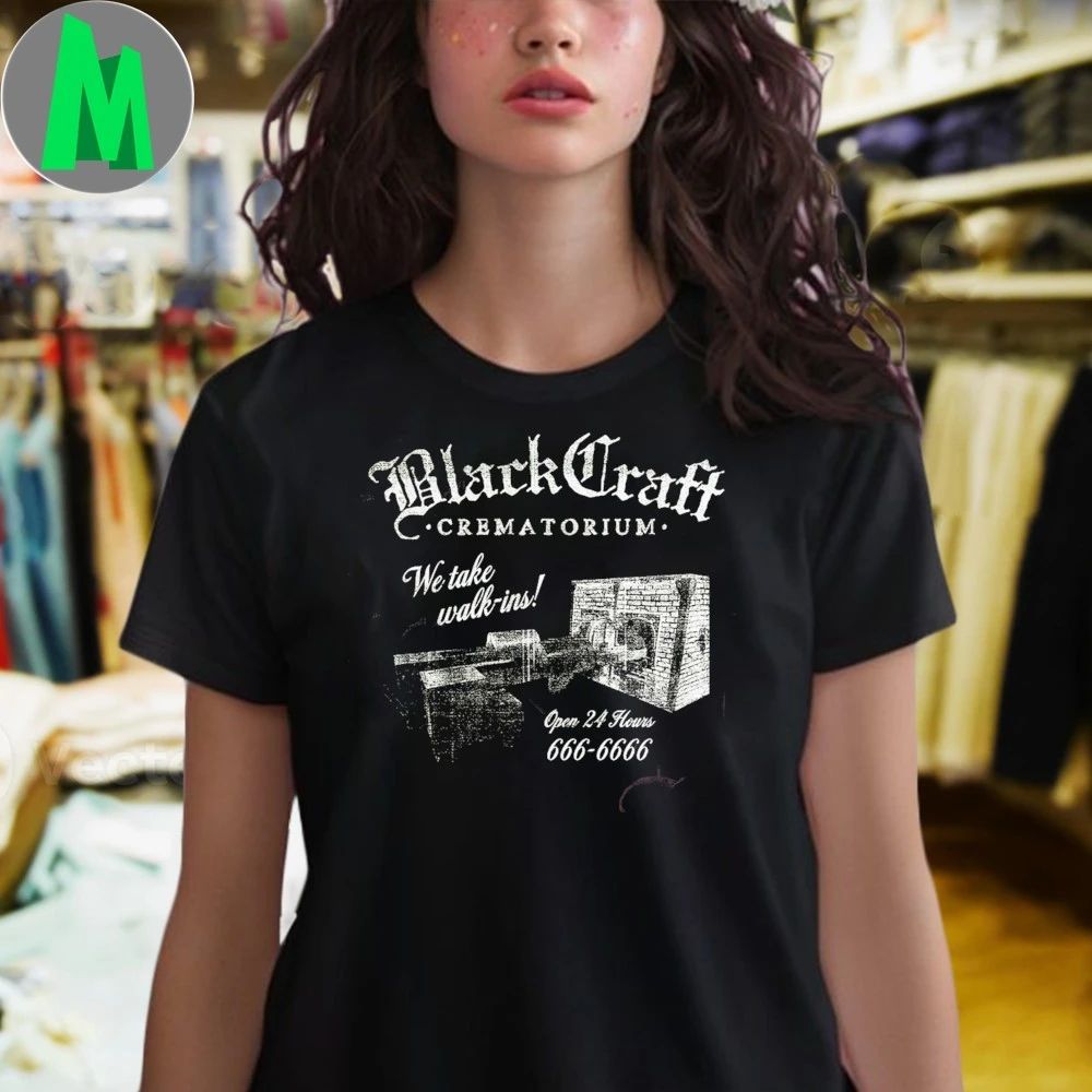 Black Craft Crematorium We Take Walk Ins 2025 Shirt