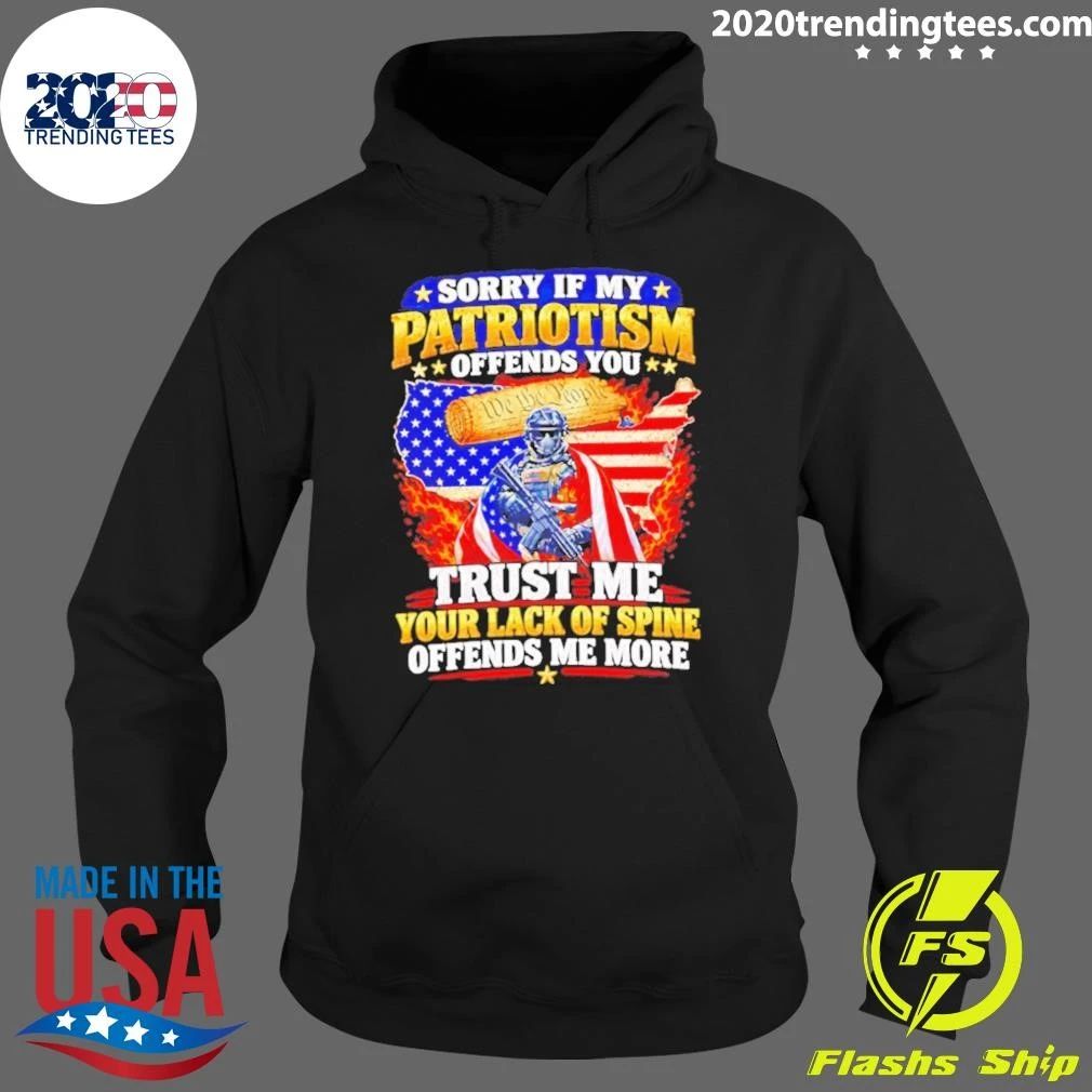 Sorry If My Patriotism Offends You Shirt