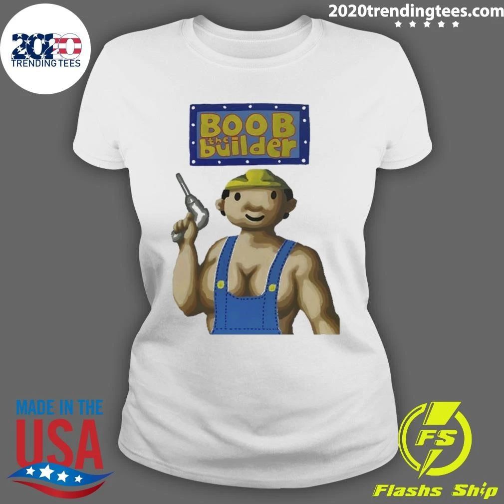 Boob The Builder Parody Construction Funny Shirt