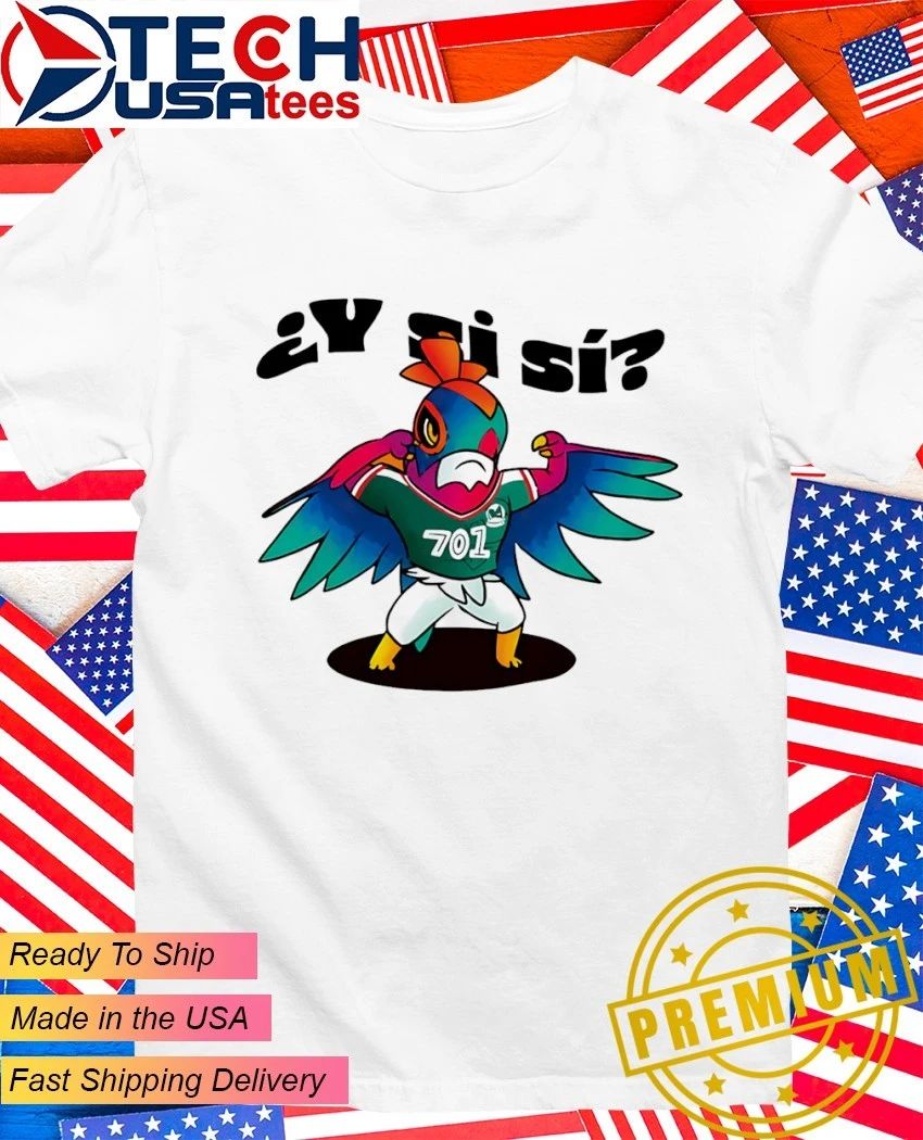 Y Si Si Mexico Football Bird mascot shirt