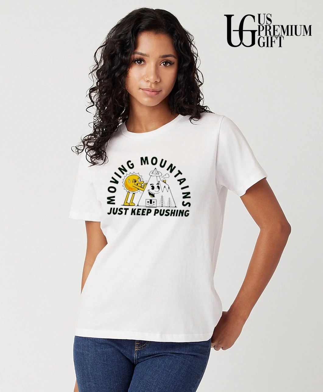Moving mountains just keep pushing motivational shirt