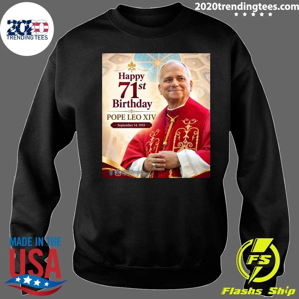 Happy 71st Birthday Pope Leo XIV Shirt