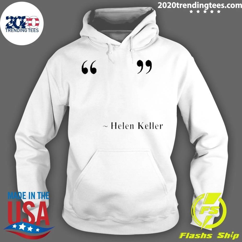 Hellen Keller Shirt