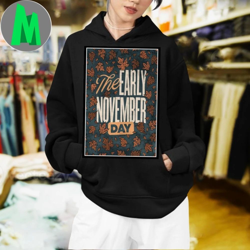 The Early November Day 2025 Poster Shirt