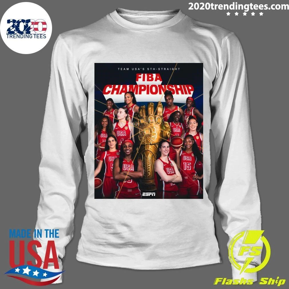 Team USA’s 5th Straight FIBA Championship Five-Straight FIBA World Cup Golds For America Shirt