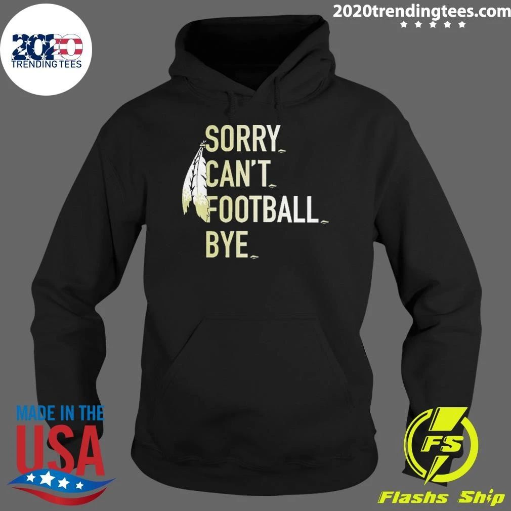 Washington Commanders Football Sorry Can’t Football Bye Shirt