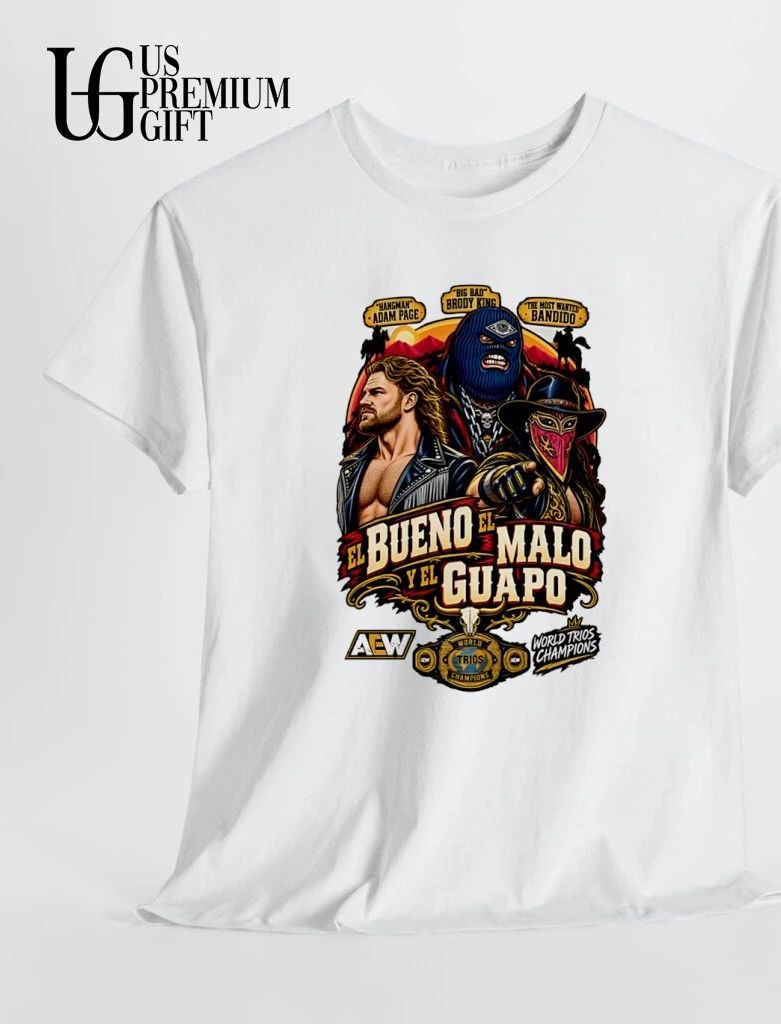 El Buen El Malo Y El Guapo Adam Page Brody King and Bandido AEW World Trios Championship 2026 shirt