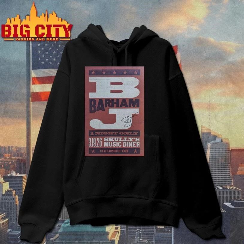 BJ Barham Columbus, Skully’s Music-Diner, Mar 19, 2026 Poster Shirt