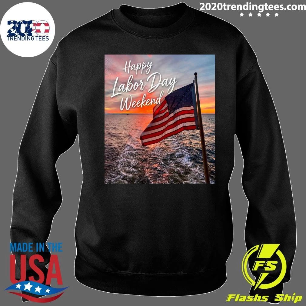 Happy Labor Day Weekend Shirt