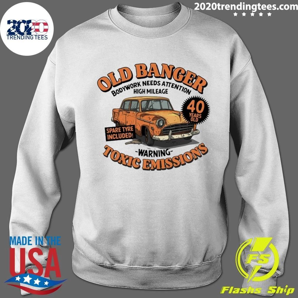 Old Banger Bodywork Needs Attention High Mileage Warning Toxic Emissions Shirt