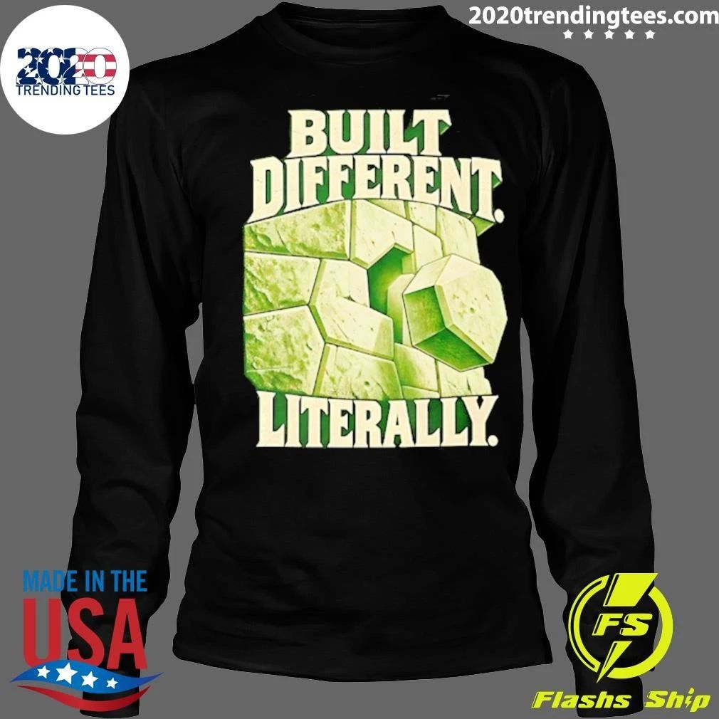 Built Different Literally Strength Resilience Shirt