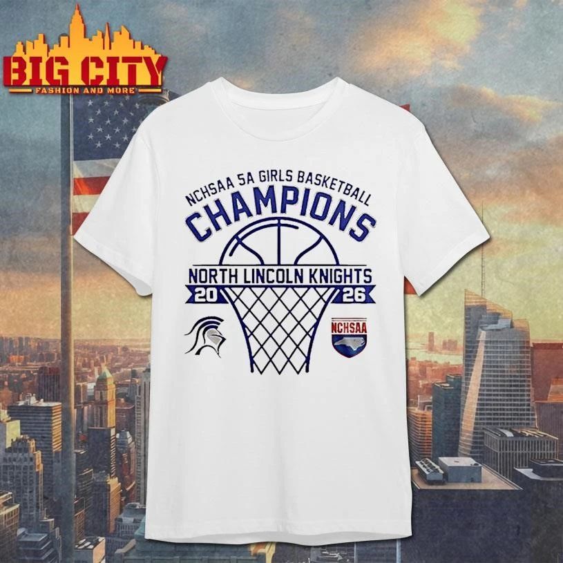 North Lincoln Knights Nchsaa 5a Girls Basketball Champions 2026 Graphic Shirt