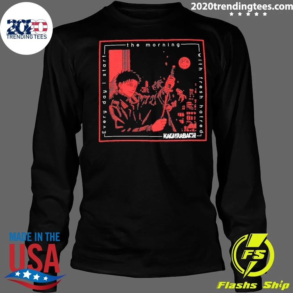 The Morning Every Day I Sto With Fresh Hatred Kagurabachi Hatred for Breakfast Tee Shirt
