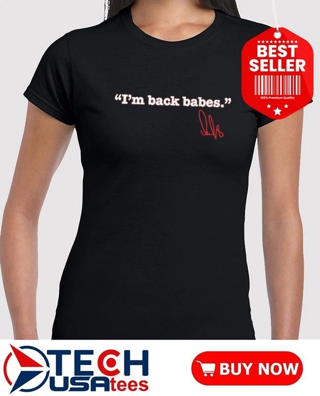 Alex Ovechkin Washington Capitals Hockey I’m back babes signature shirt