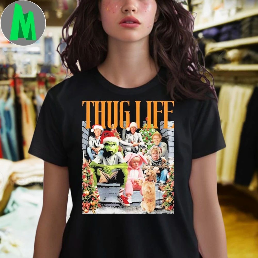 Thug Life Christmas Grinch Holiday Shirt