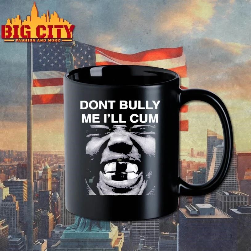 Don’t Bully Me I’ll Cum Kanye West Artwork Shirt