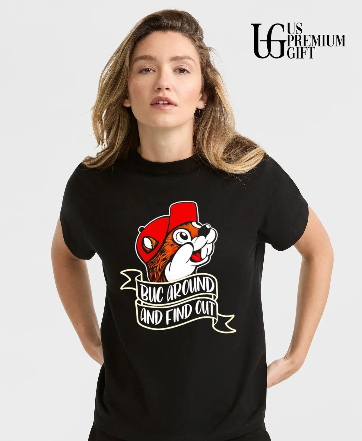 Buc-ee’s around and find out shirt
