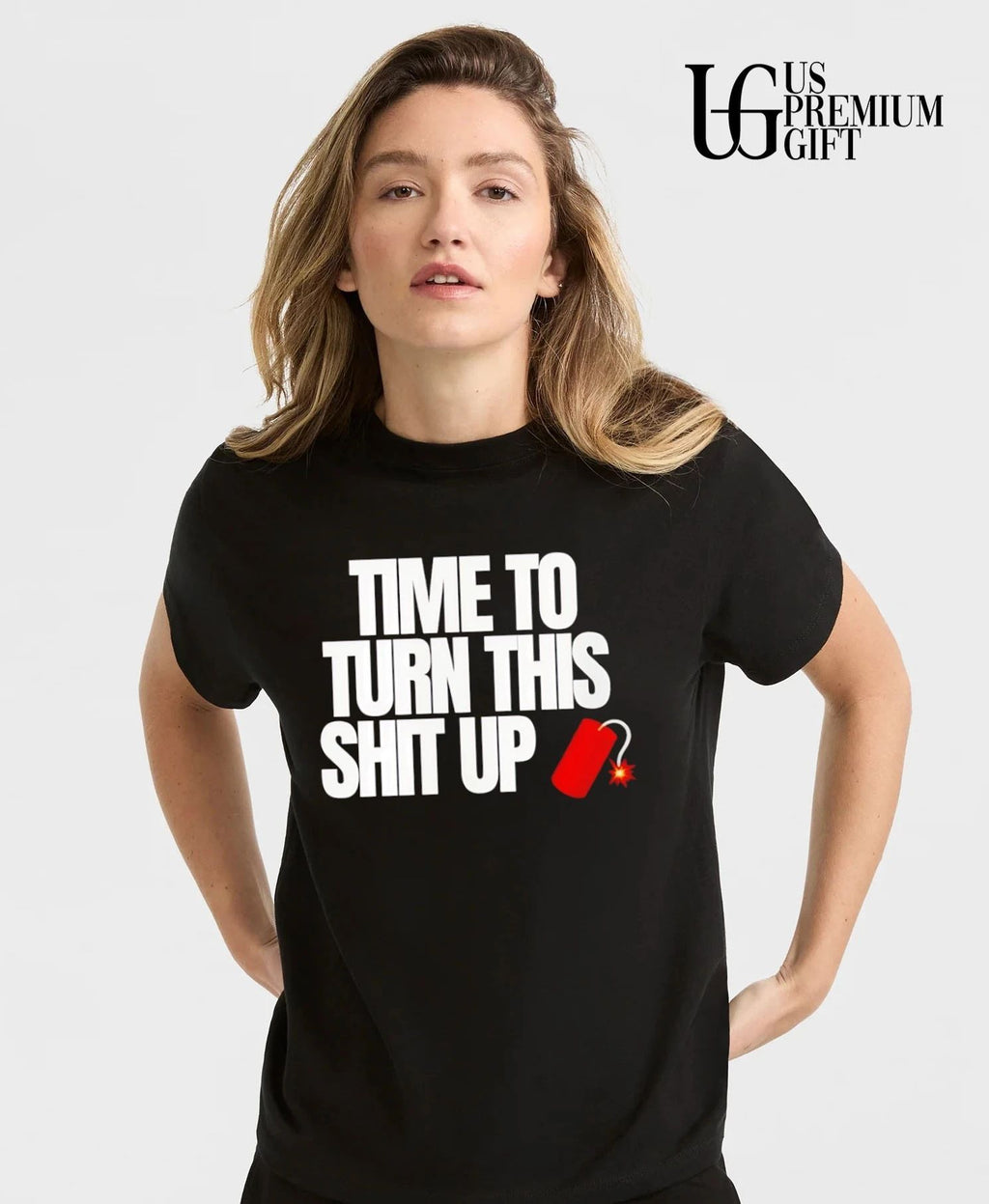 Time to turn this shit up dynamite explosion shirt