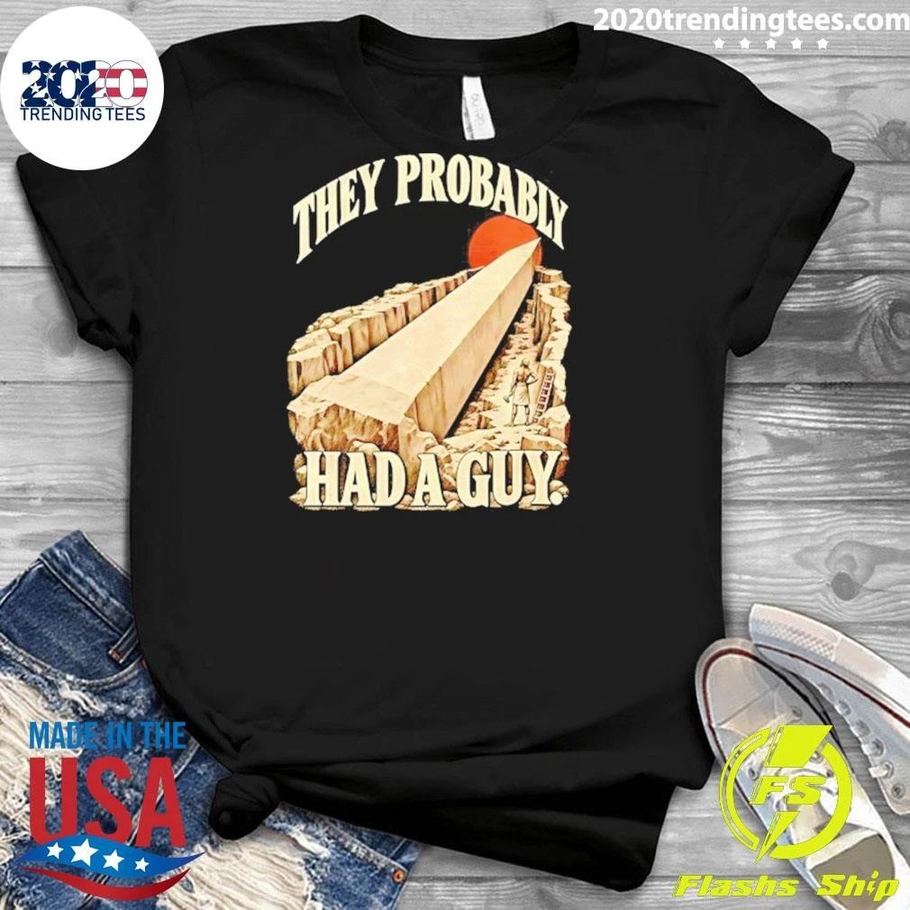 They Probably Had A Guy Ancient Aliens Shirt