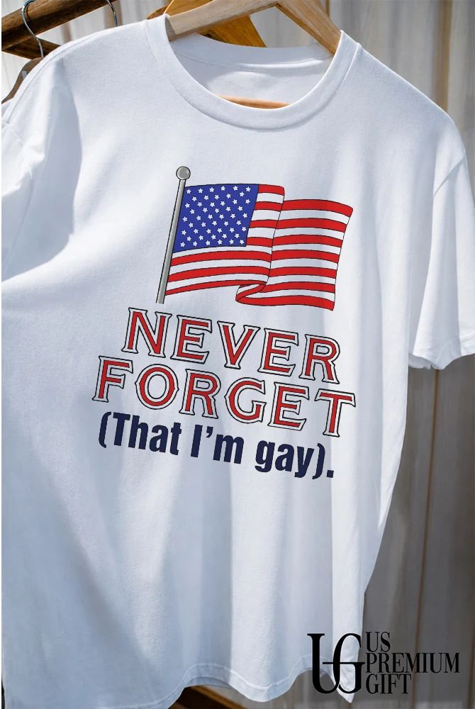 Never Forget That I’m Gay USA flag shirt