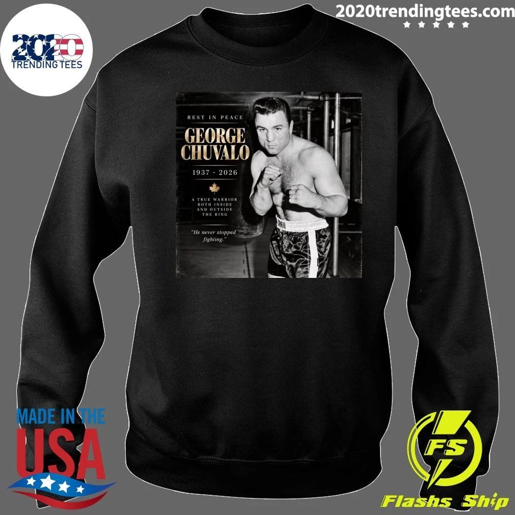 Rest In Peace George Chuvalo 1937-2026 Shirt
