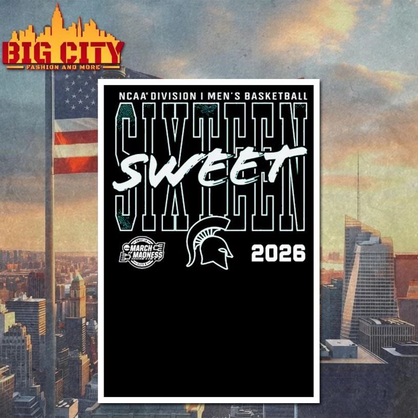 Michigan State Spartans 2026 NCAA Men’s Basketball Tournament March Madness Sweet 16 College Basketball Shirt