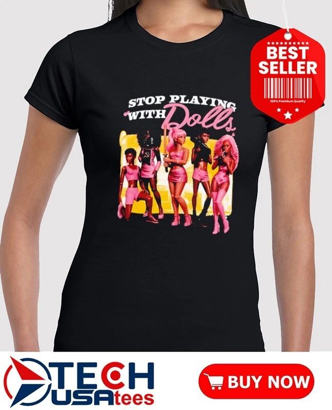 Ariana Grande stop playing with dolls shirt