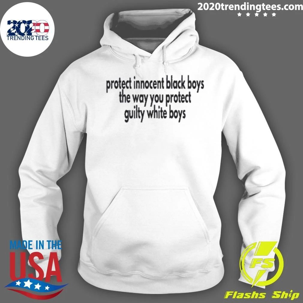 Protect Innocent Black Boys The Way You Protect Guilty White Boys Shirt