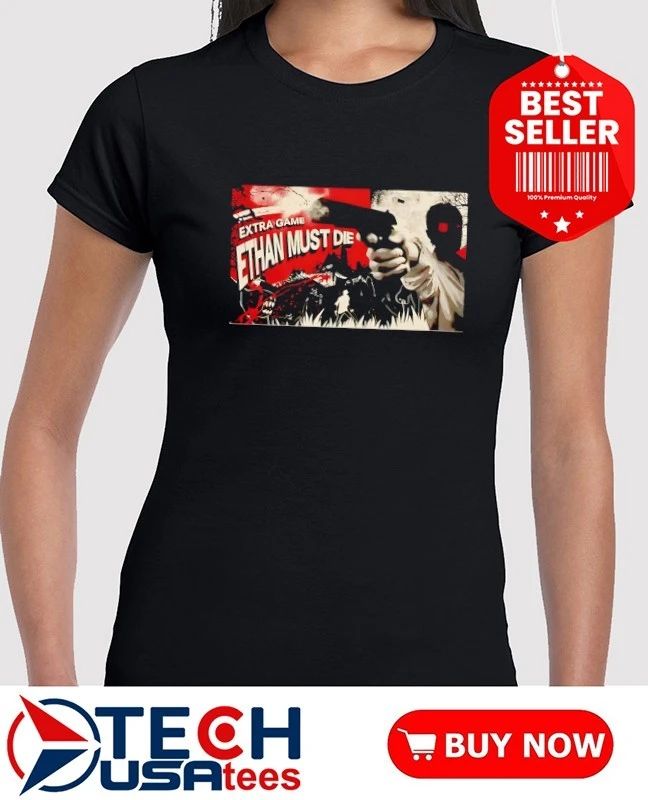 Extra Game Ethan must die shirt