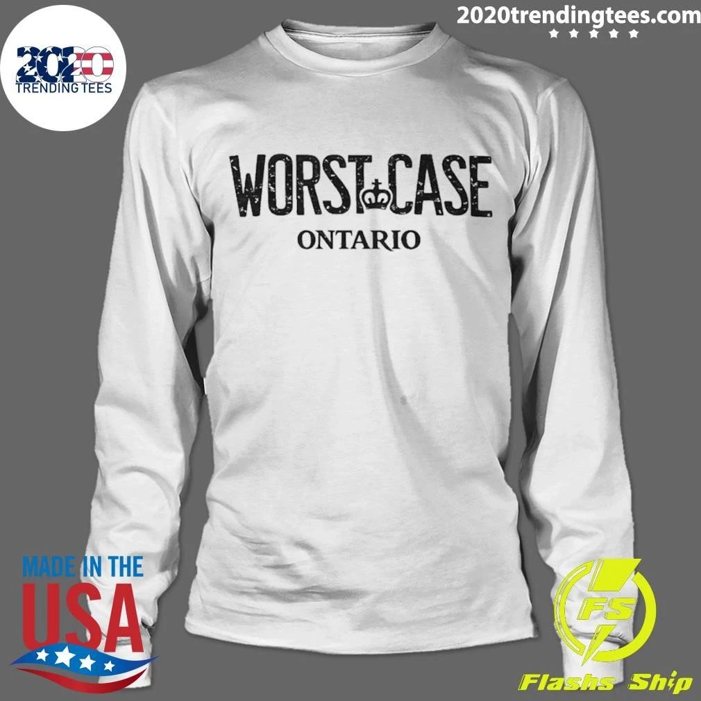 Worst Case Ontario Shirt