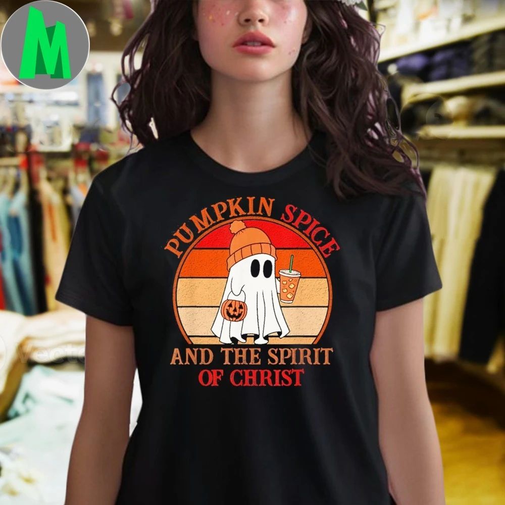 Cute Ghost Pumpkin Spice The Spirit Of Christ Halloween Shirt
