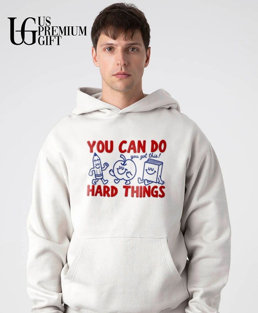 You can do hard things shirt