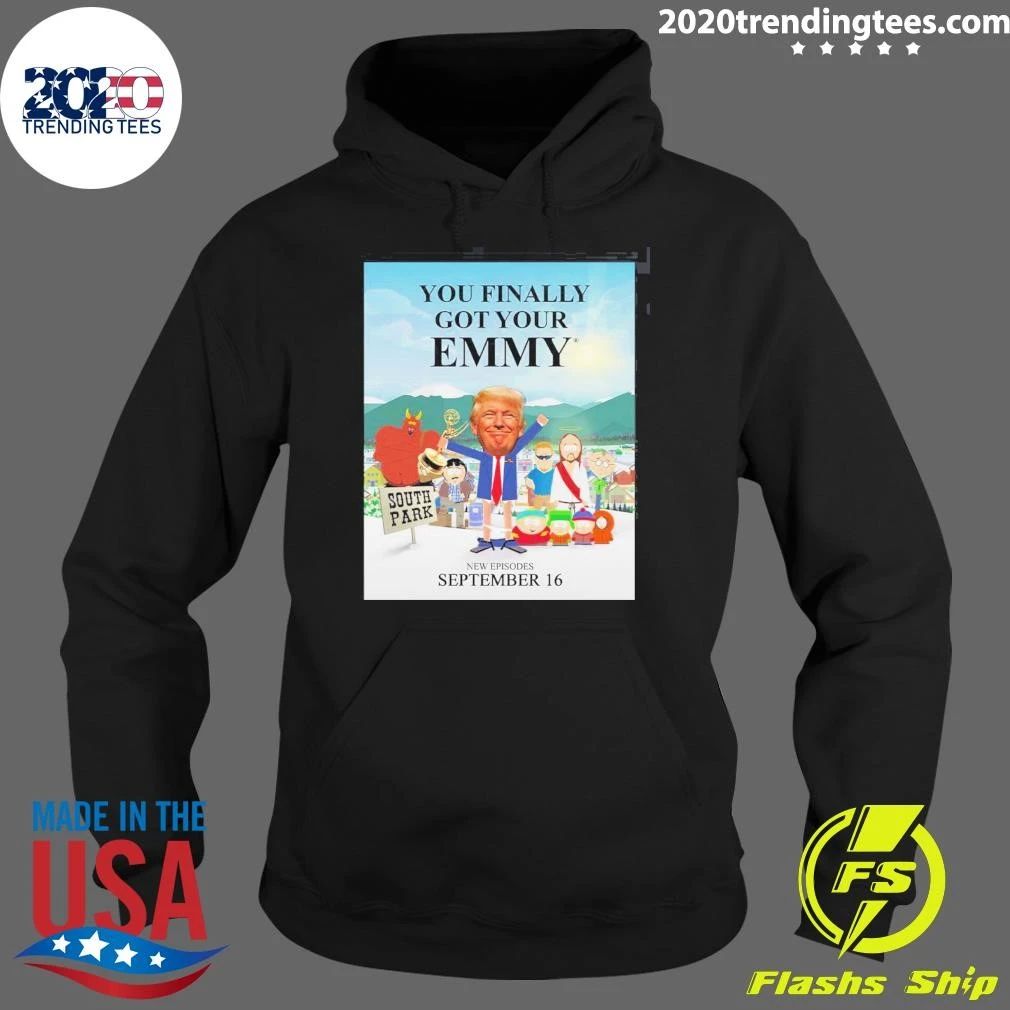 South Park Diss Donald Trump You Finally Got Your Emmy Show September 16, 2026 Shirt