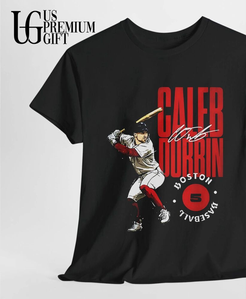 Caleb Durbin Boston Red Sox baseball 2026 signature shirt