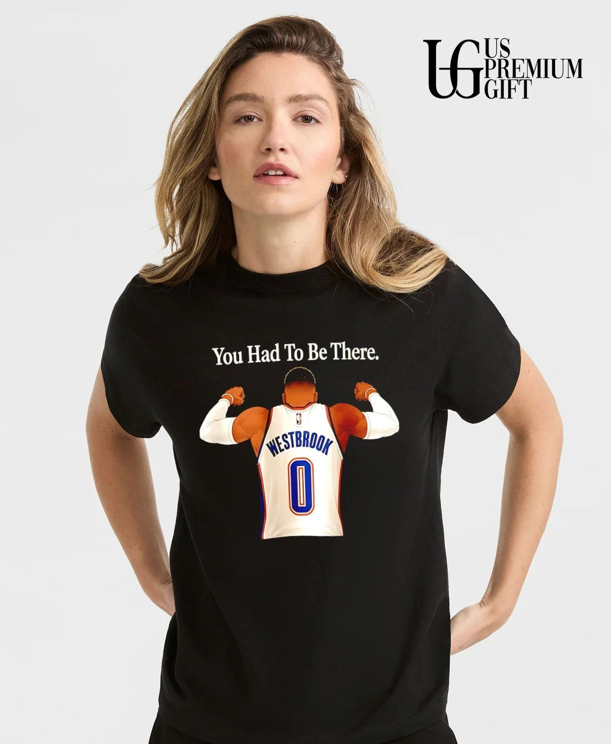 Russell Westbrook You Had To Be There OKC Thunder behinds shirt