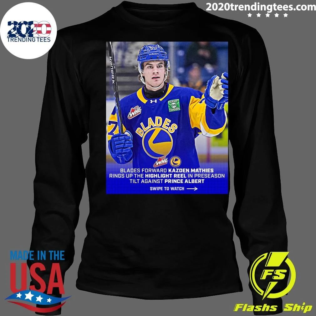Blades Forward Kazden Mathies Rings Up The Highlight Reel In Preseason Tilt Against Prince Albert Shirt